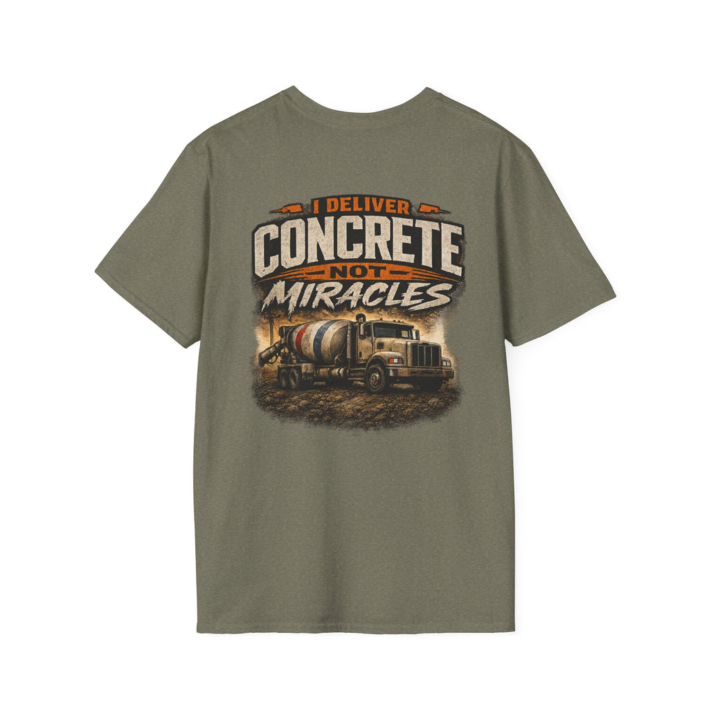 I Deliver Concrete Not Miracles T-Shirt | Funny Concrete Driver Shirt | Ready Mix Truck Driver Tee