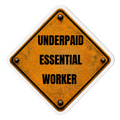 Underpaid Essential Worker Magnet – Funny Public Works & Construction Gift