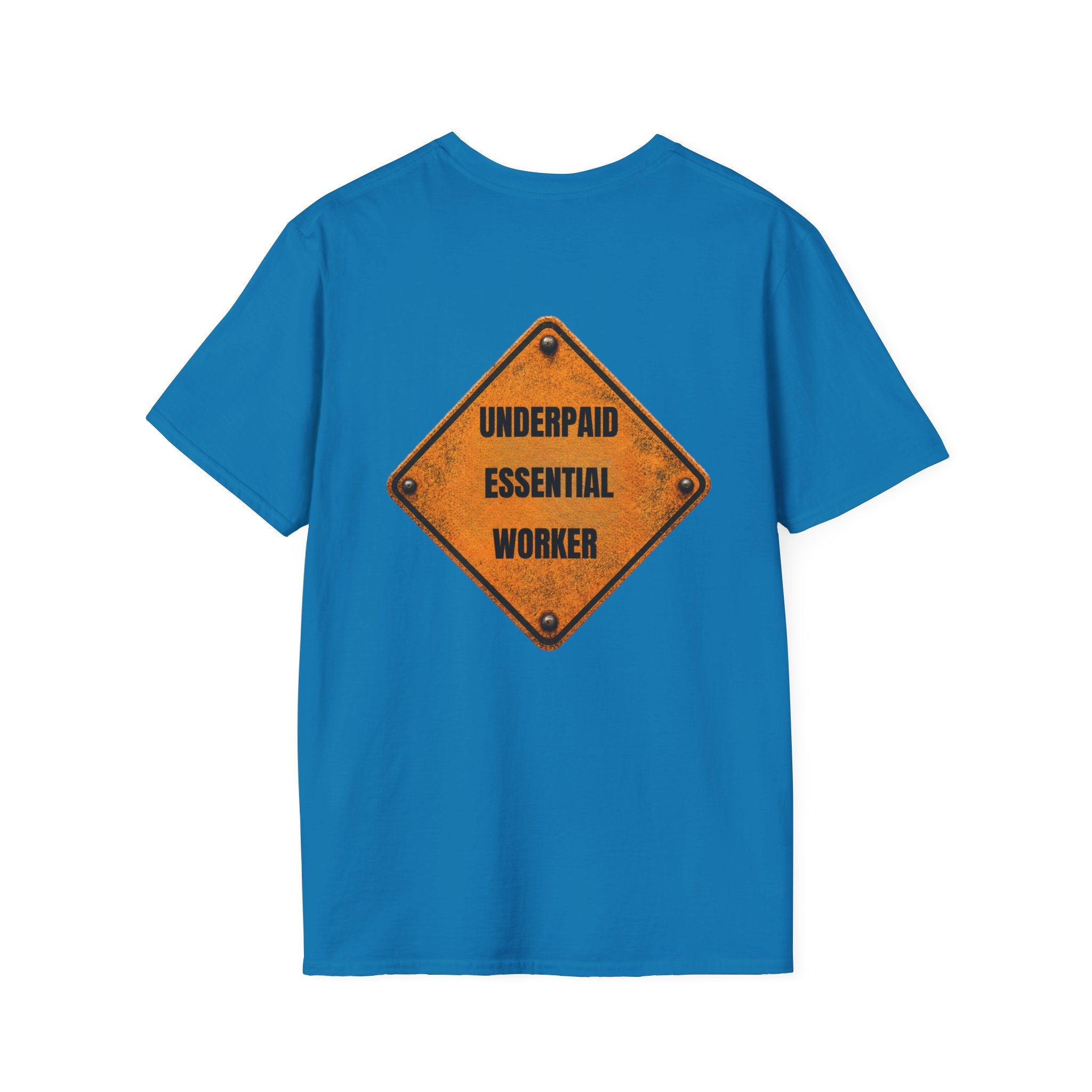 Underpaid Essential Worker T-Shirt | Funny Blue-Collar Construction & Utility Worker Tee