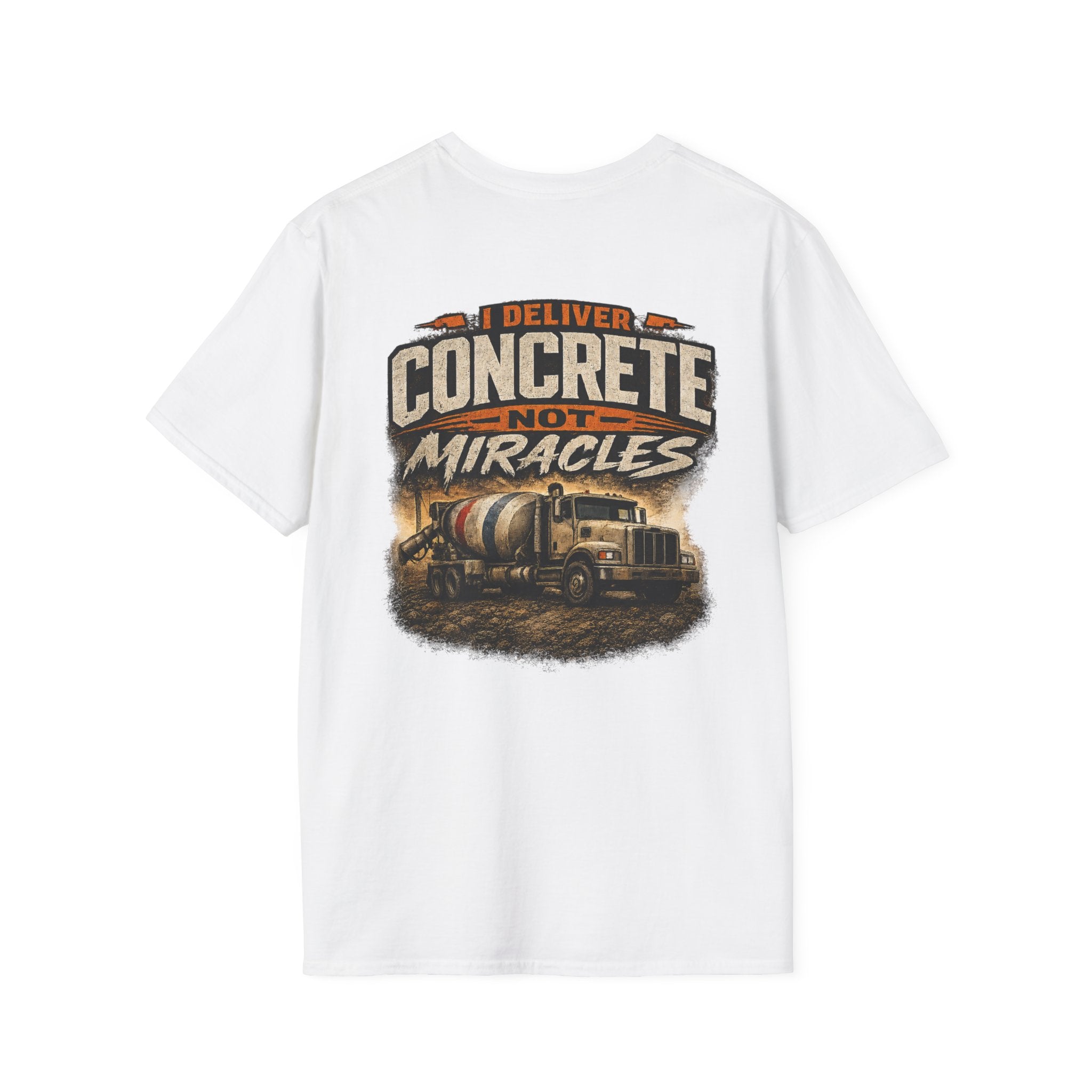 I Deliver Concrete Not Miracles T-Shirt | Funny Concrete Driver Shirt | Ready Mix Truck Driver Tee