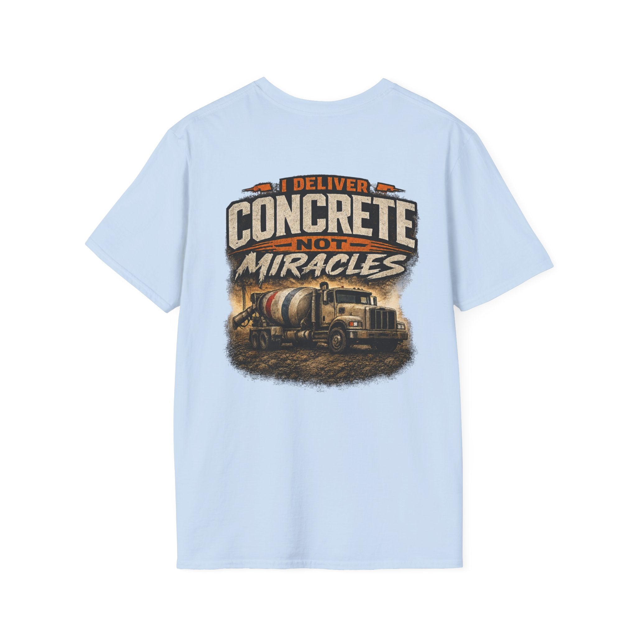 I Deliver Concrete Not Miracles T-Shirt | Funny Concrete Driver Shirt | Ready Mix Truck Driver Tee