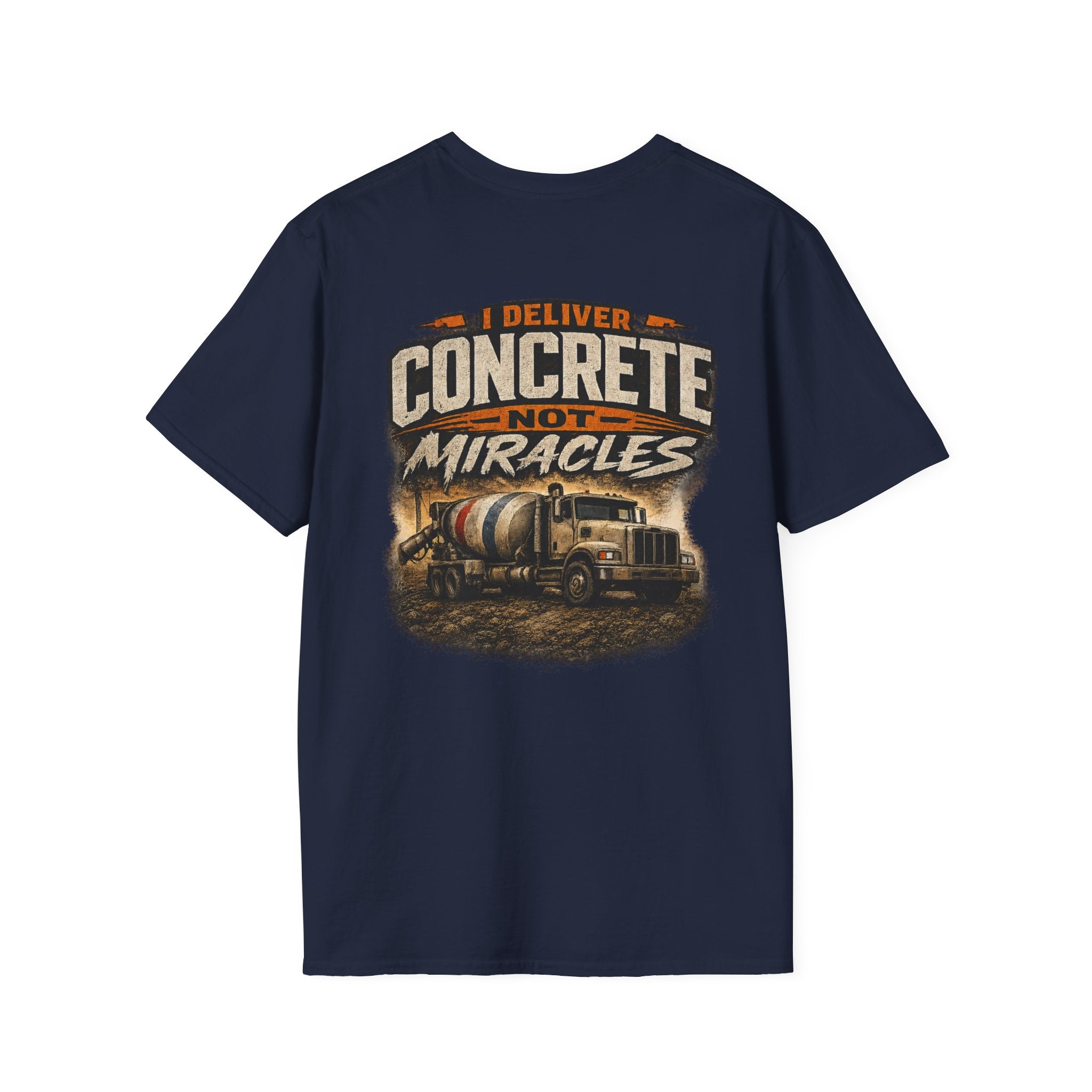 I Deliver Concrete Not Miracles T-Shirt | Funny Concrete Driver Shirt | Ready Mix Truck Driver Tee